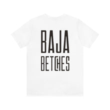 Load image into Gallery viewer, Basic Baja Betch Tee
