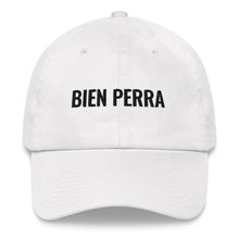 Load image into Gallery viewer, Bien Perra Hat
